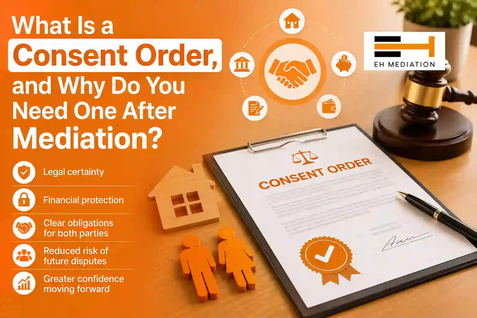 What Is a Consent Order, and Why Do You Need One After Mediation Winchester?